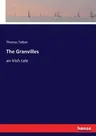 The Granvilles: an Irish tale