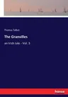 The Granvilles: an Irish tale - Vol. 3