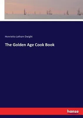 The Golden Age Cook Book