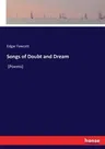 Songs of Doubt and Dream: (Poems)