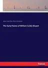 The Early Poems of William Cullen Bryant