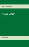 Alisya-2060: Das Manifest