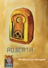 Roberta: Drehbuch für ein Hörspiel