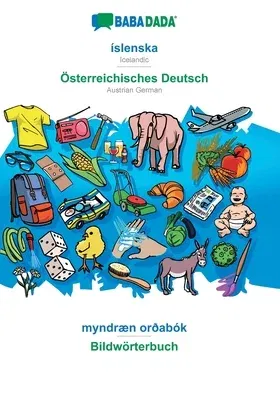 BABADADA, íslenska - Österreichisches Deutsch, myndræn orðabók - Bildwörterbuch: Icelandic - Austrian German, visual dictionary