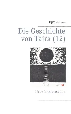 Die Geschichte von Taira (12): Neue Interpretation