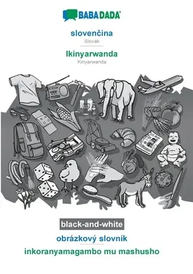 BABADADA black-and-white, slovenčina - Ikinyarwanda, obrázkový slovník - inkoranyamagambo mu mashusho: Slovak - Kinyarwanda, visual dictionary