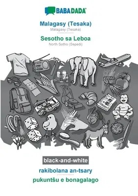 BABADADA black-and-white, Malagasy (Tesaka) - Sesotho sa Leboa, rakibolana an-tsary - pukuntsu e bonagalago: Malagasy (Tesaka) - North Sotho (Sepedi),