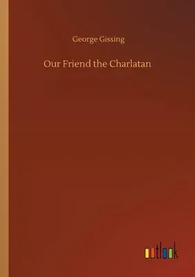 Our Friend the Charlatan