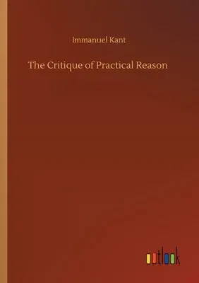 The Critique of Practical Reason