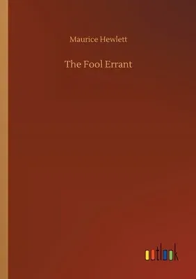 The Fool Errant