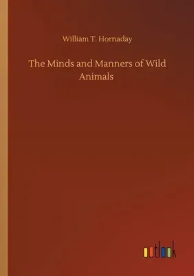 The Minds and Manners of Wild Animals