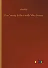 Pike County Ballads and Other Poems