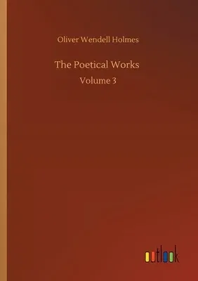 The Poetical Works: Volume 3