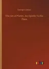 The Art of Poetry. An Epistle To the Pisos