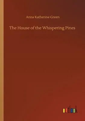 The House of the Whispering Pines