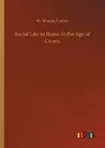 Social Life At Rome in the Age of Cicero