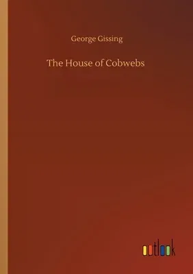 The House of Cobwebs