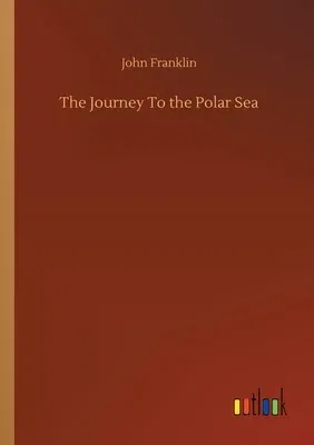 The Journey To the Polar Sea