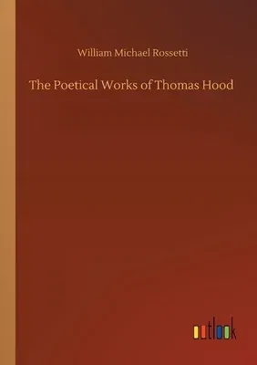 The Poetical Works of Thomas Hood