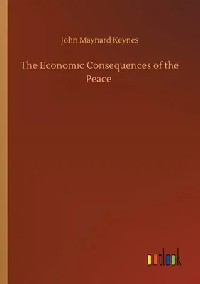 The Economic Consequences of the Peace