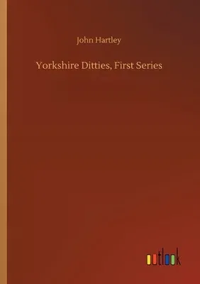 Yorkshire Ditties, First Series