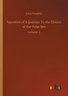 Narrative of A Journey To the Shores of the Polar Sea: Volume 2