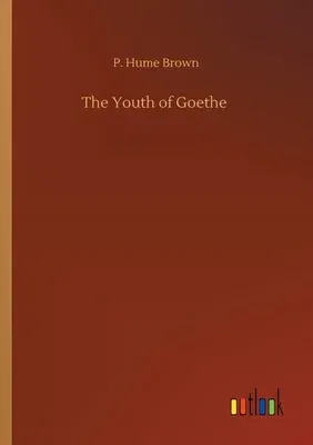 The Youth of Goethe