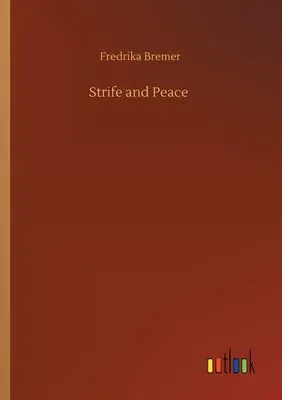 Strife and Peace