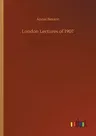 London Lectures of 1907