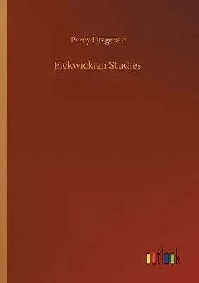 Pickwickian Studies