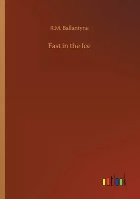 Fast in the Ice