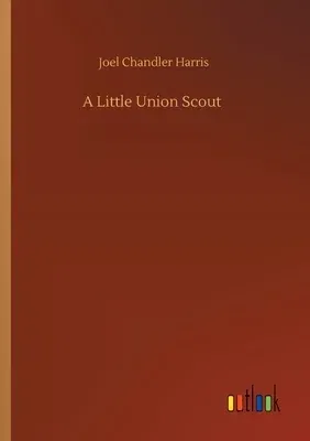 A Little Union Scout