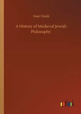 A History of Medieval Jewish Philosophy