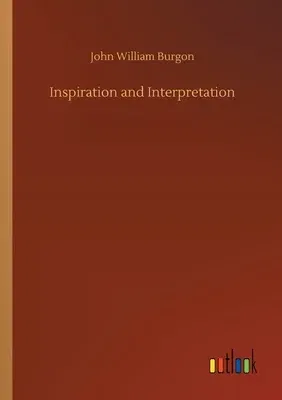 Inspiration and Interpretation