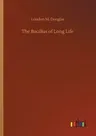 The Bacillus of Long Life