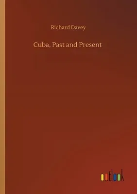 Cuba, Past and Present