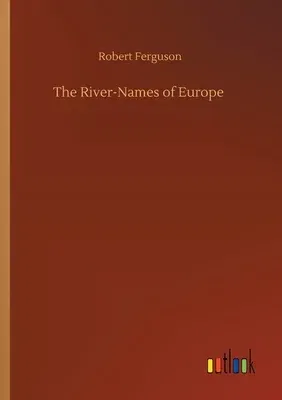 The River-Names of Europe