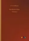 The Devil's Elixir: Volume 1