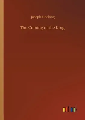 The Coming of the King