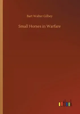 Small Horses in Warfare