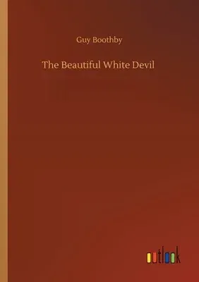 The Beautiful White Devil