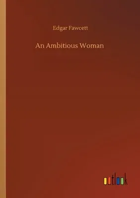 An Ambitious Woman