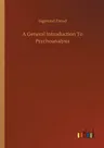 A General Introduction To Psychoanalysis