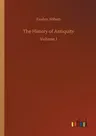 The History of Antiquity: Volume 1