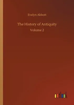 The History of Antiquity: Volume 2