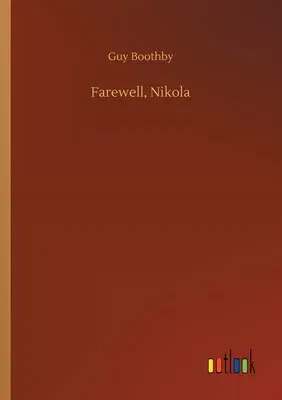 Farewell, Nikola