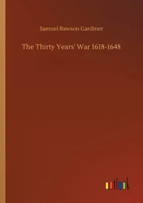 The Thirty Years' War 1618-1648