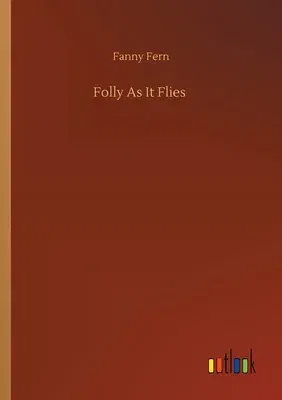 Folly As It Flies