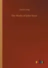 The Works of John Knox