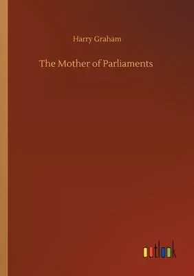 The Mother of Parliaments